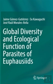 Global Diversity And Ecological Function Of Parasites Of Euphausiids