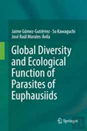 Global Diversity And Ecological Function Of Parasites Of Euphausiids