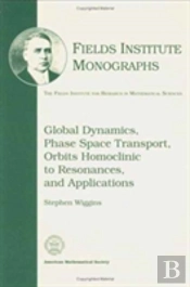 Global Dynamics, Phase Space Transport, Orbits Homoclinic To Resonances And Applications