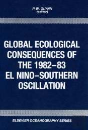 Global Ecological Consequences Of The 1982-83 El Nino-Southern Oscillation