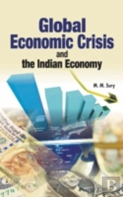Global Economic Crisis & The Indian Economy