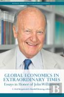 Global Economics In Extraordinary Times Â€“ Essays In Honor Of John Williamson