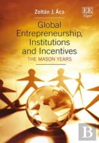 Global Entrepreneurship, Institutions And Incentives