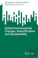 Global Environmental Changes, Desertification And Sustainability