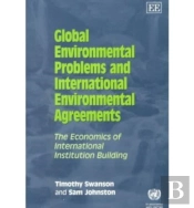 Global Environmental Problems And International Environmental Agreements