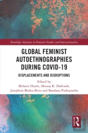 Global Feminist Autoethnographies During Covid-19