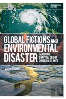 Global Fictions And Environmental Disaster