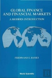 Global Finance And Financial Markets: A Modern Introduction