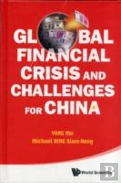 Global Financial Crisis And Challenges For China