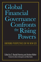 Global Financial Governance Confronts The Rising Powers