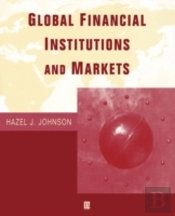 Global Financial Institutions And Markets