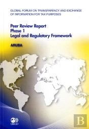 Global Forum On Transparency And Exchange Of Information For Tax Purposes Peer Reviews : Aruba 2011