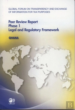 Bertrand.pt - Global Forum On Transparency And Exchange Of Information For Tax Purposes Peer Reviews : Ghana 2011
