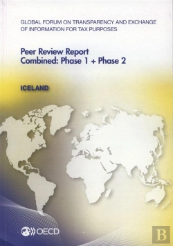 Bertrand.pt - Global Forum On Transparency And Exchange Of Information For Tax Purposes Peer Reviews: Iceland 2013
