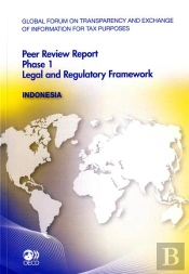 Global Forum On Transparency And Exchange Of Information For Tax Purposes Peer Reviews : Indonesia 2