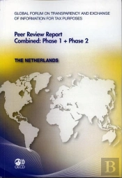 Global Forum On Transparency And Exchange Of Information For Tax Purposes Peer Reviews : The Netherlands 2011