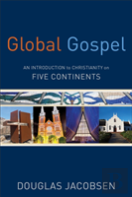 Global Gospel Â€“ An Introduction To Christianity On Five Continents