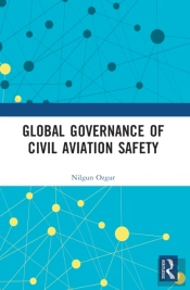 Global Governance Of Civil Aviation Safety