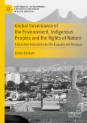 Global Governance Of The Environment, Indigenous Peoples And The Rights Of Nature