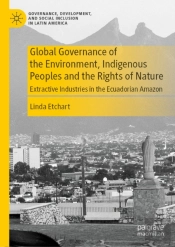 Global Governance Of The Environment, Indigenous Peoples And The Rights Of Nature