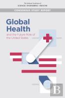 Global Health And The Future Role Of The United States