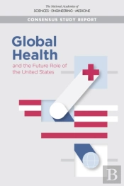 Global Health And The Future Role Of The United States
