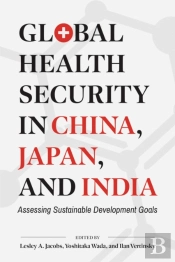 Global Health Security In China, Japan, And India