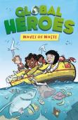Global Heroes: Waves Of Waste