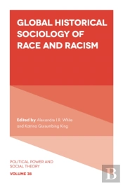 Global Historical Sociology Of Race And Racism