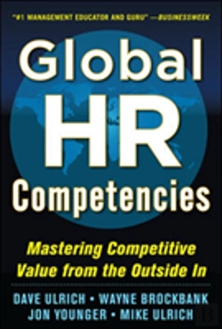 Bertrand.pt - Global Hr Competencies: Mastering Competitive Value From The Outside-In