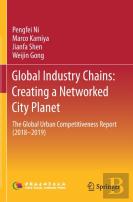 Global Industry Chains: Creating A Networked City Planet