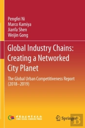Global Industry Chains: Creating A Networked City Planet