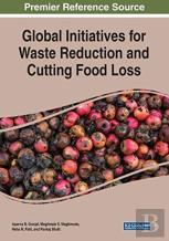 Global Initiatives For Waste Reduction And Cutting Food Loss