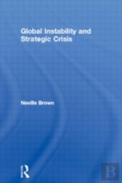 Global Instability And Strategic Crisis