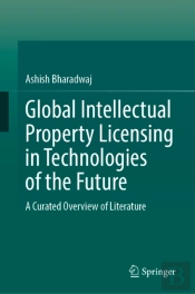Global Intellectual Property Licensing In Technologies Of The Future
