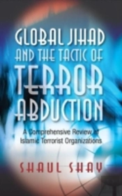 Global Jihad & The Tactic Of Terror Abduction