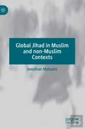 Global Jihad In Muslim And Non-Muslim Contexts