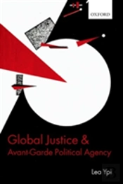 Global Justice And Avant-Garde Political Agency