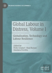 Global Labour In Distress, Volume I