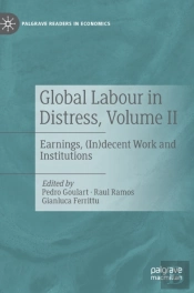Global Labour In Distress, Volume Ii