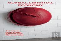 Global Libidinal Economy