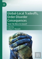 Global-Local Tradeoffs, Order-Disorder Consequences