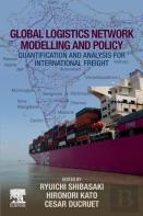 Global Logistics Network Modelling And Policy