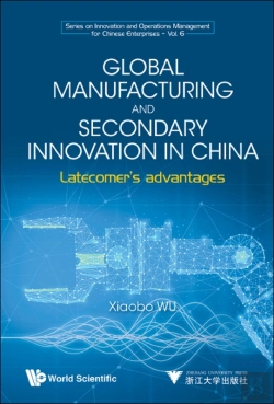 Bertrand.pt - Global Manufacturing And Secondary Innovation In China: Latecomer'S Advantages