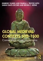 Global Medieval Contexts 500 - 1500