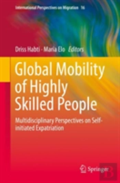Global Mobility Of Highly Skilled People