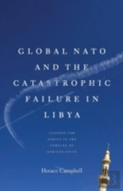 Global Nato And The Catastrophic Failure In Libya
