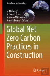 Global Net Zero Carbon Practices In Construction