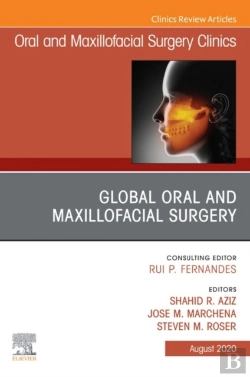 Bertrand.pt - Global Oral And Maxillofacial Surgery,An Issue Of Oral And Maxillofacial Surgery Clinics Of North America, E-Book