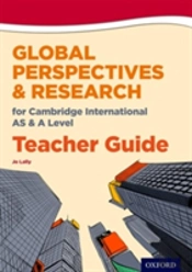 Global Perspectives For Cambridge International As & A Level Teacher Guide